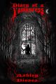 Diary of a Vampyress by Ashley Dioses Diary of a Vampyress by Ashley Dioses