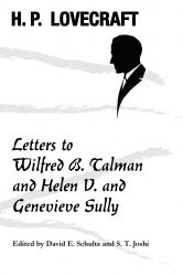 H. P. Lovecraft: Letters to Wilfred B. Talman and Helen V. and Genevieve Sully