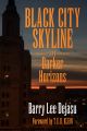 Black City Skyline and Darker Horizons by Barry Lee Dejasu