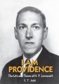 I Am Providence: The Life and Times of H. P. Lovecraft (UNABRIDGED)