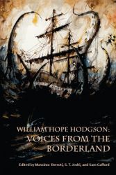 William Hope Hodgson: Voices from the Borderland