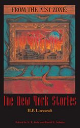 From the Pest Zone: The New York Stories By H. P. Lovecraft